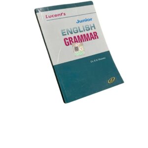 Lucent's Junior English Grammar – Foundation Grammar Book by Dr. R.K. Sharma